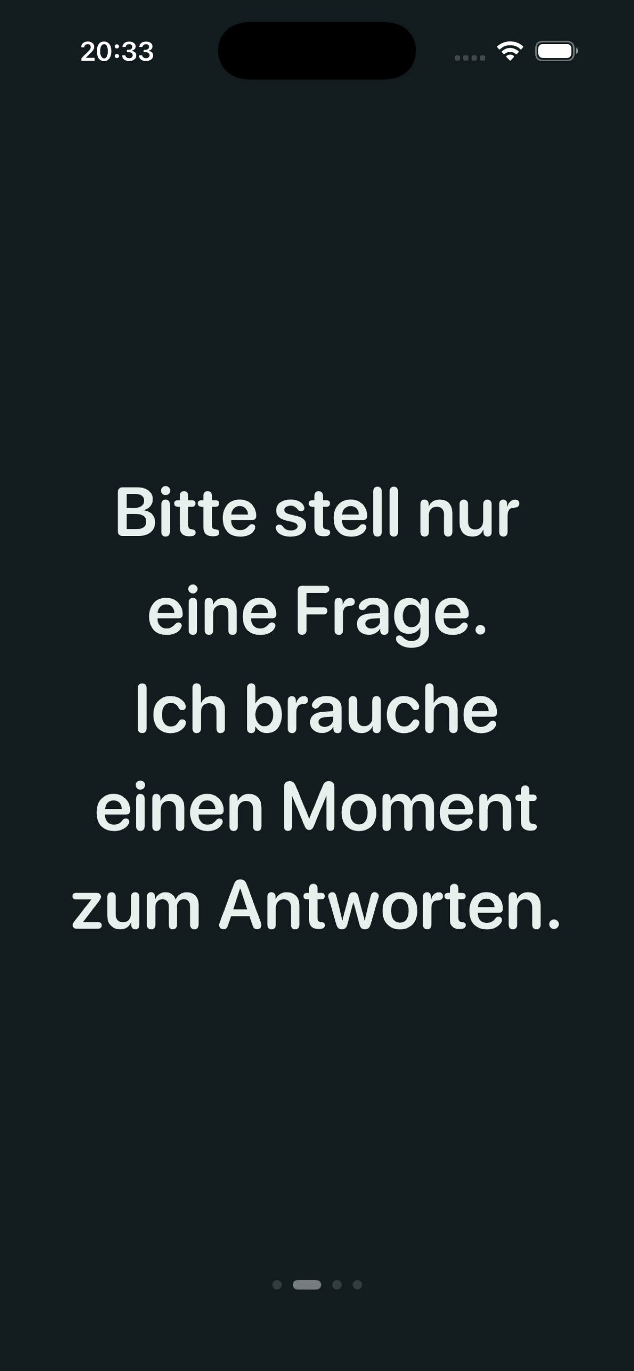 OneMoment Karte: Bitte stell nur eine Frage. Ich brauche einen Moment zum Antworten.